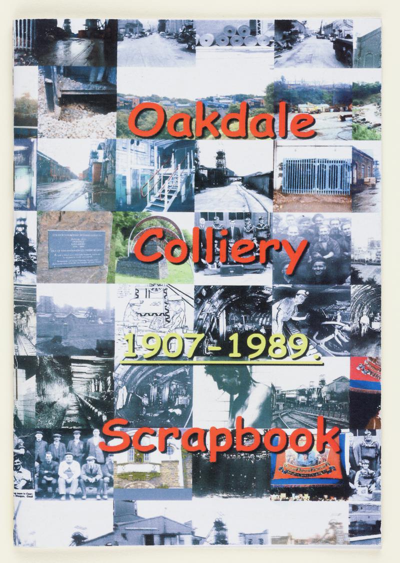 Booklet - Oakdale Colliery 1907 - 1989 scrapbook.
