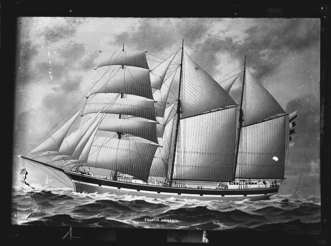 Photograph of a painting showing a port broadside view of the three-masted barquentine EQUATOR of Haynasch.  Title of painting - &#039;&#039;EQUATOR. HAYNASCH&#039;&#039;.