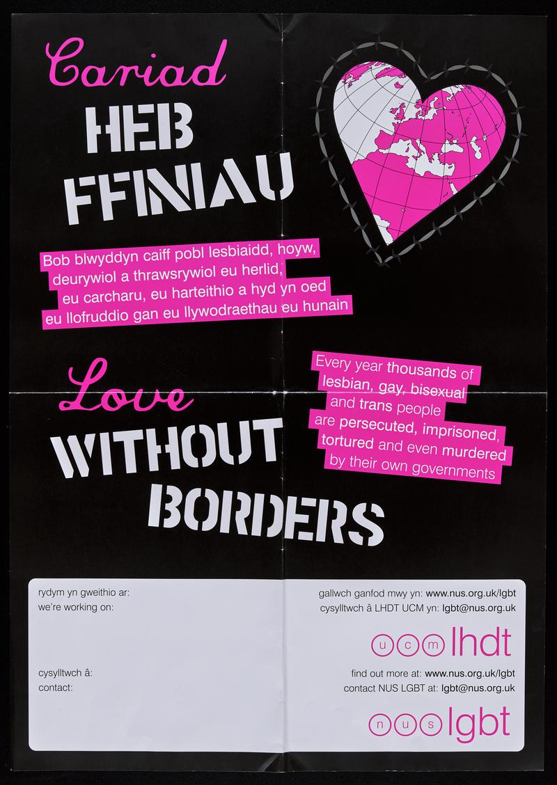 NUS LGBT bilingual poster &#039;Cariad Heb Ffiniau / Love Without Borders&#039;.
