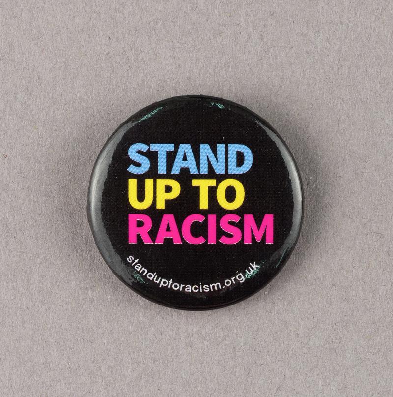 Stand up to Racism campaign badge, 2018.