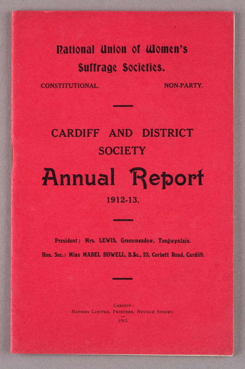 Cardiff and District Women&#039;s Suffrage Society Annual Report 1912-13.