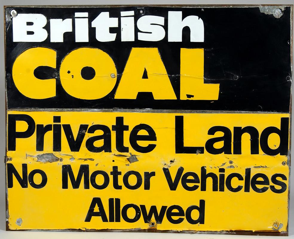 Notice  - British Coal Private Land No Motor Vehicles Allowed