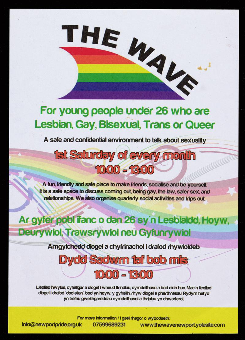 Bilingual flyer handed out to promote &#039;The Wave&#039; a safe space For young people under 26 who are Lesbian, Gay, Bisexual, Trans or Queer, held 1st Saturday of every month in Newport.