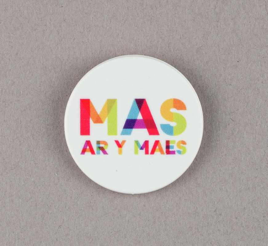 Mas ar y Maes badge from the National Eisteddfod, Caerdydd / Cardiff, 4-11 August 2018.