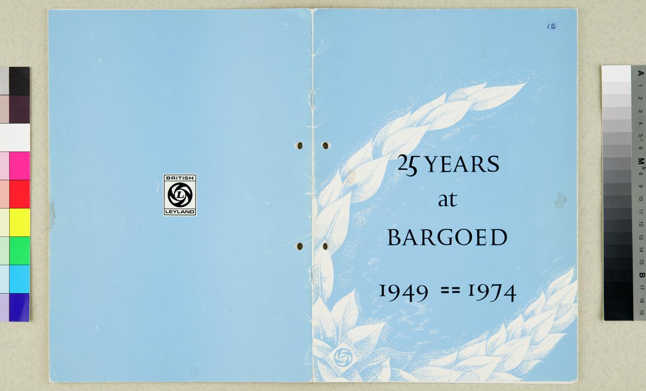 25 Years at Bargoed. 1949 -1974