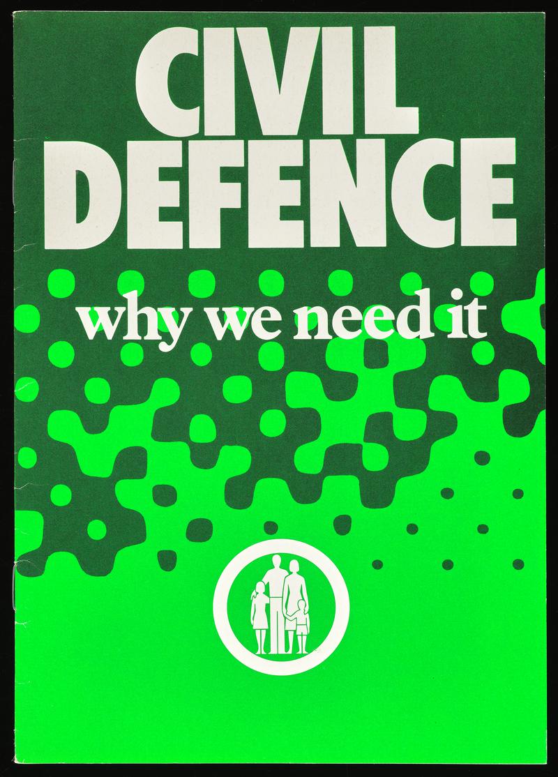 Booklet &#039;Civil Defence why we need it&#039;.