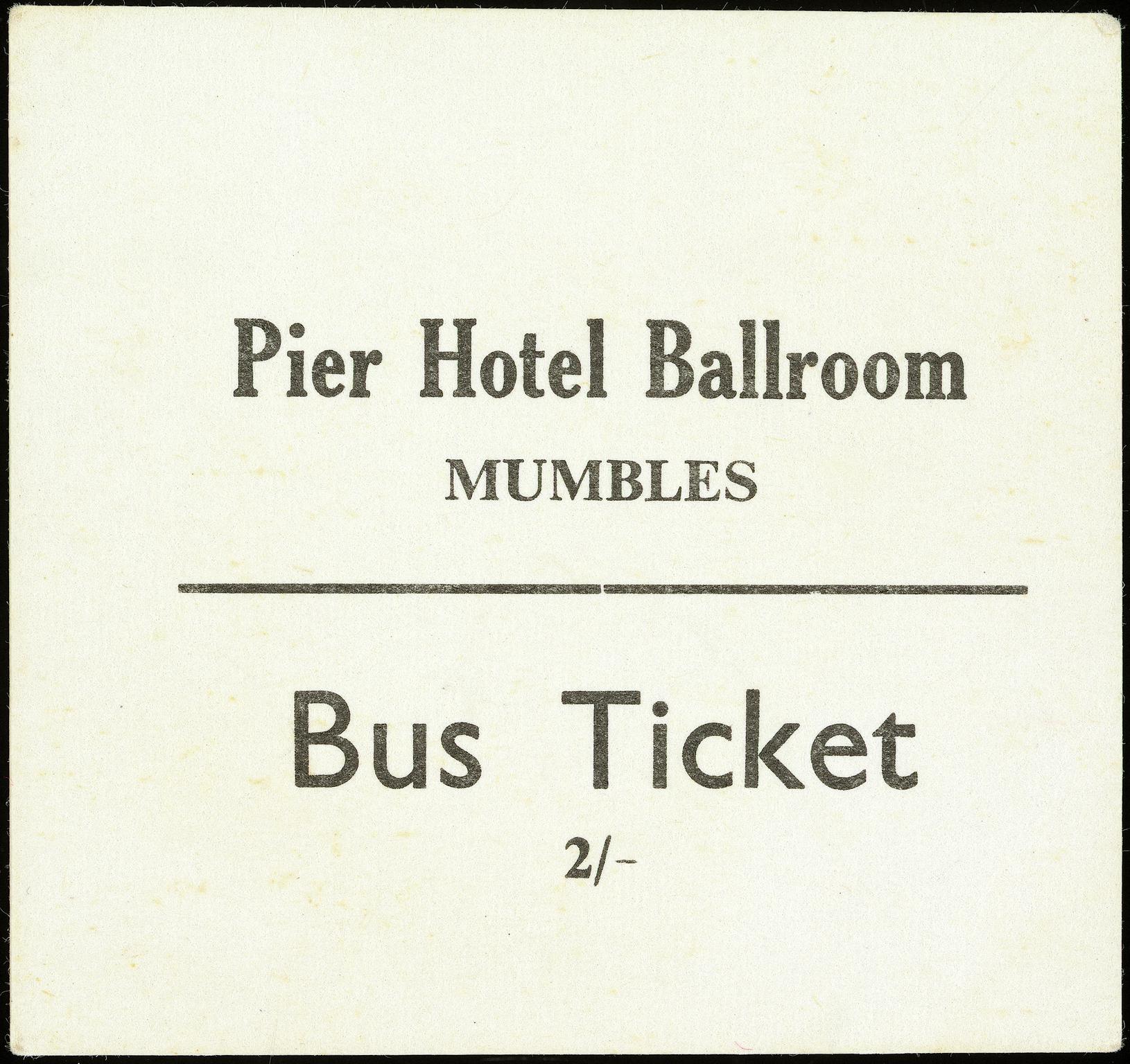 Pier Hotel Ballroom, Mumbles, bus ticket
