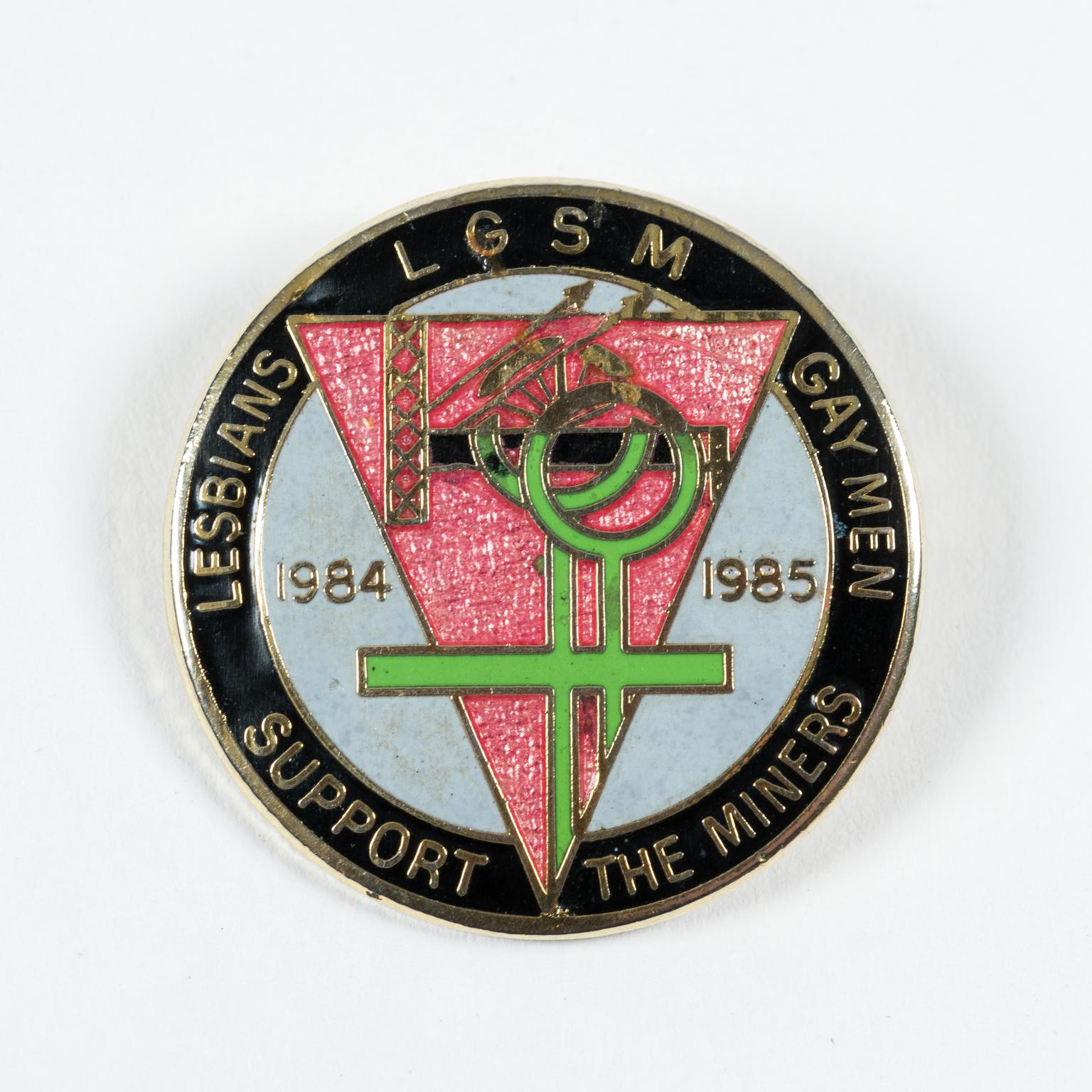 Lesbians & Gay Men Support the Miners, badge