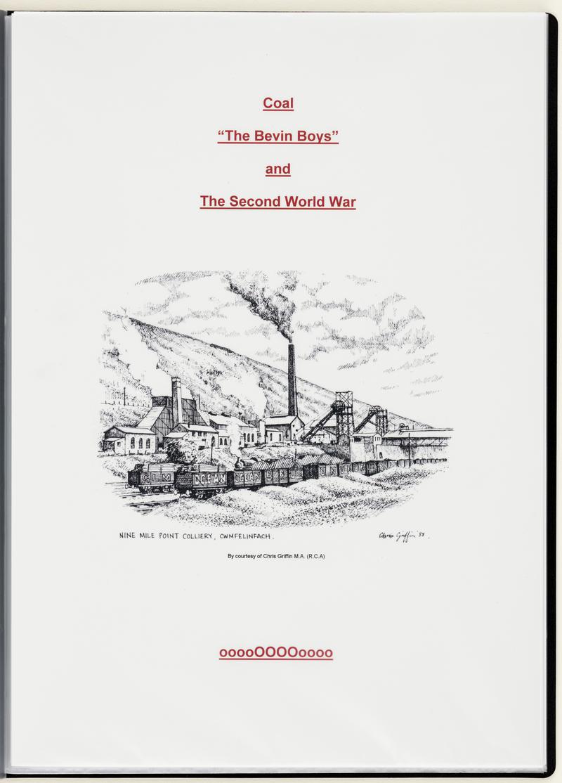Article - Coal &quot;The Bevin Boys&quot; and the Second World War. Includes three prints by Chris Griffin of Nine Mile Point and Oakdale Collieries.