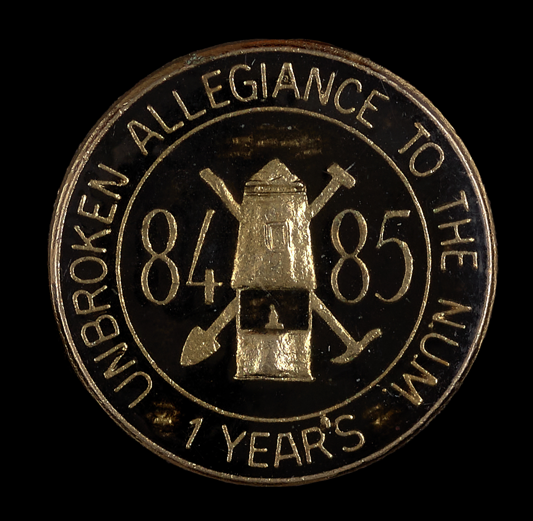 1 Year's Unbroken Allegiance to the NUM (badge)