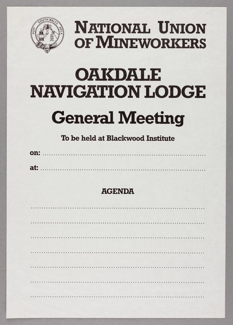 Poster for N.U.M. Oakdale Navigation Lodge general meeting to be held at Blackwood Institute. Details of date, location and agenda of meeting left blank.

Black print on white paper.