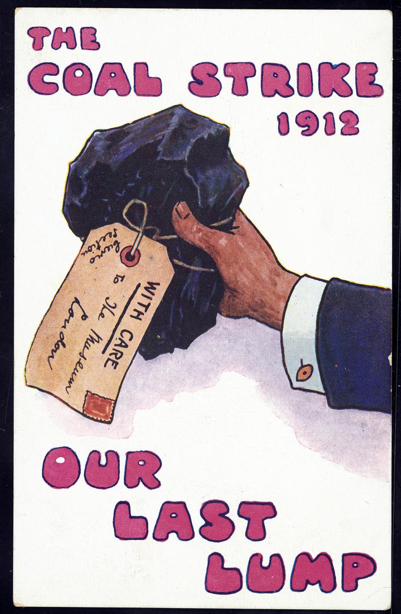 The Coal Strike 1912 Our Last Lump