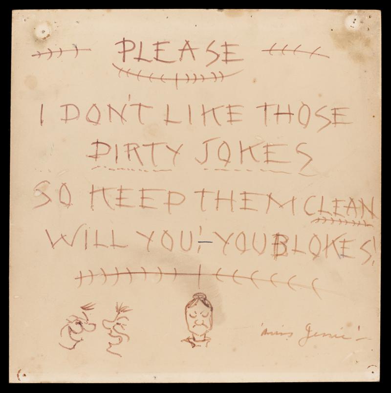 Sign on card. &quot;Please, I don’t like those dirty jokes…&quot; signed, ‘Miss Jessie’.