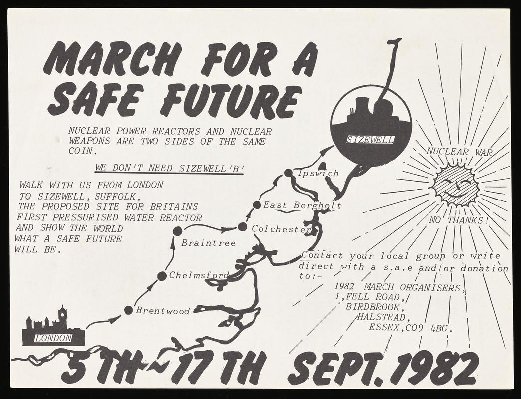 March for a Safe Future flyer advertising walk from London to Sizewell, Suffolk, 3-17 September 1982. Double sided with map on one side and campaign details on reverse.