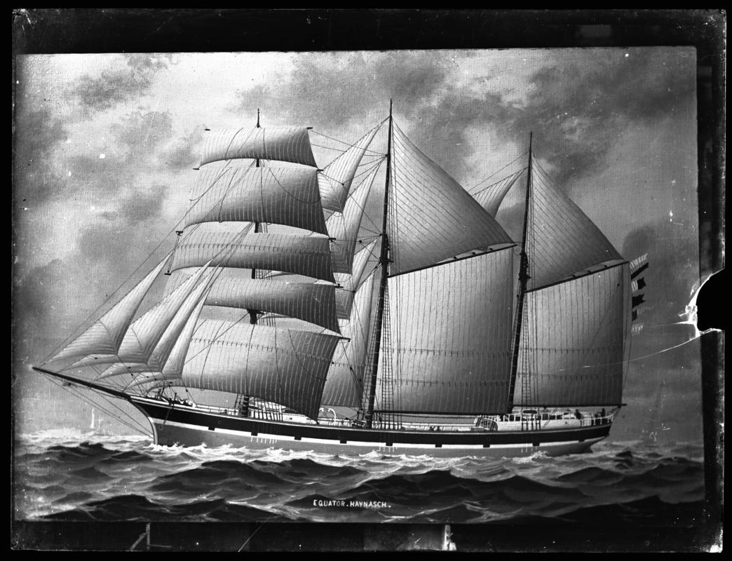 Photograph of a painting showing a port broadside view of the three-masted barquentine EQUATOR of Haynasch.  Title of painting - &#039;&#039;EQUATOR. HAYNASCH&#039;&#039;.



Broken glass negative.