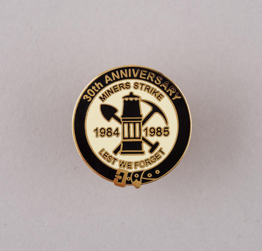 30th Anniversary Miners Strike 1984-1985, badge