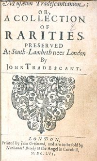 Tradescant 'Collections of Rarities'