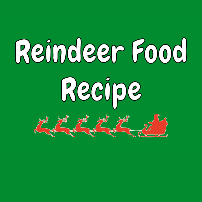 Reindeer food recipe written on green background