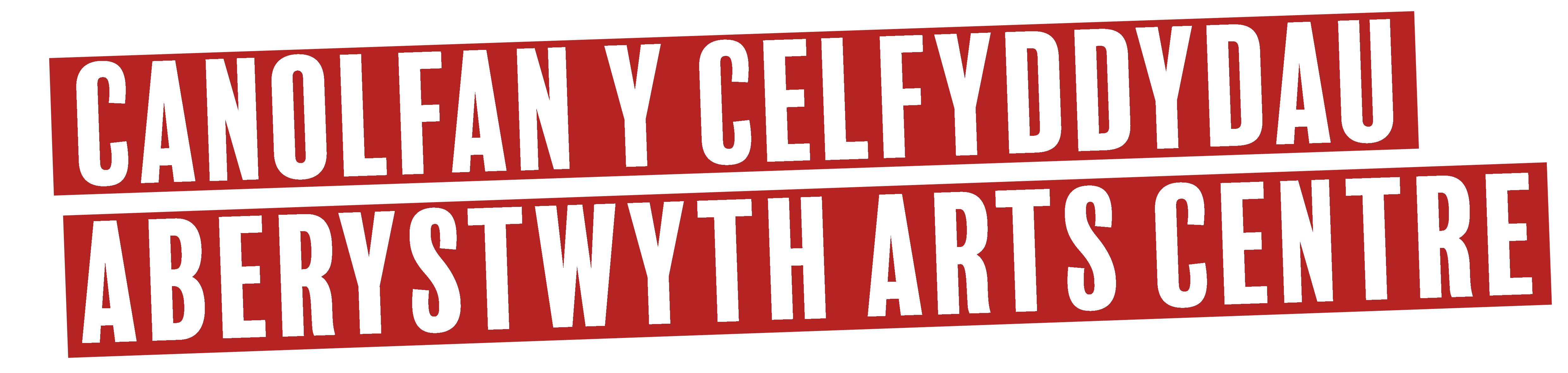 White text 'Canolfan y Celfyddydau Aberystwyth Arts Centre' written on a red block 