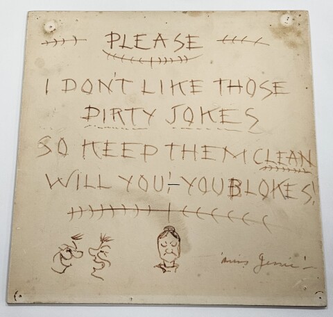 A tile with the following written on it: Please, I don't like those dirty jokes, so keep them clean will you, you blokes!