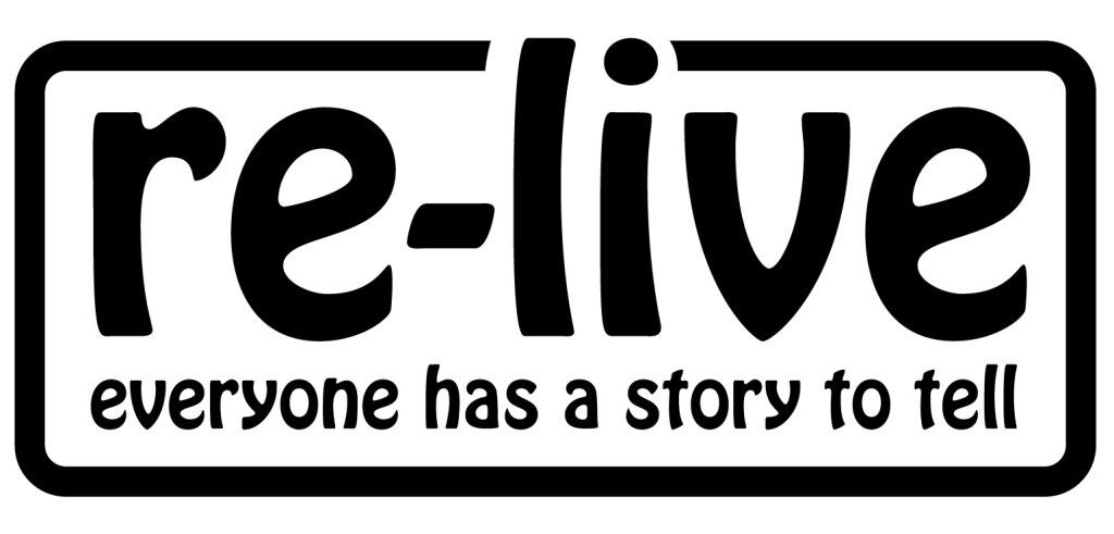 Logo with the words 're-live' in big letters in the middle, underneath in smaller letters are the words 'everyone has a story to tell' all letters are black and there's a black border around the text.
