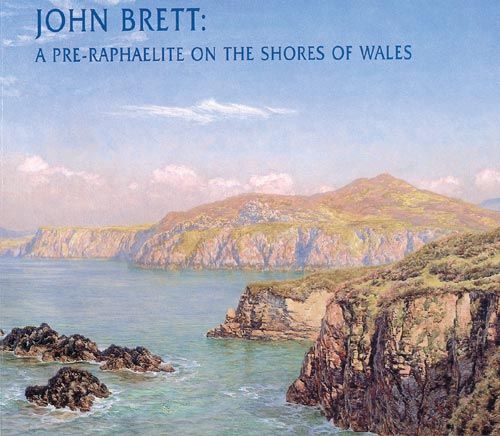 John Brett — A Pre-Raphaelite on the Shores of Wales