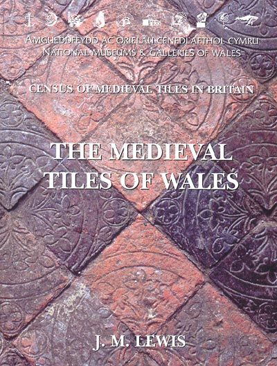 The Medieval Tiles of Wales