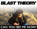 Blast Theory — Can You See Me Now?