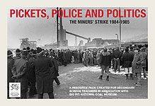 Pickets, Police and Politics: The Miners' Strike 1984-1985